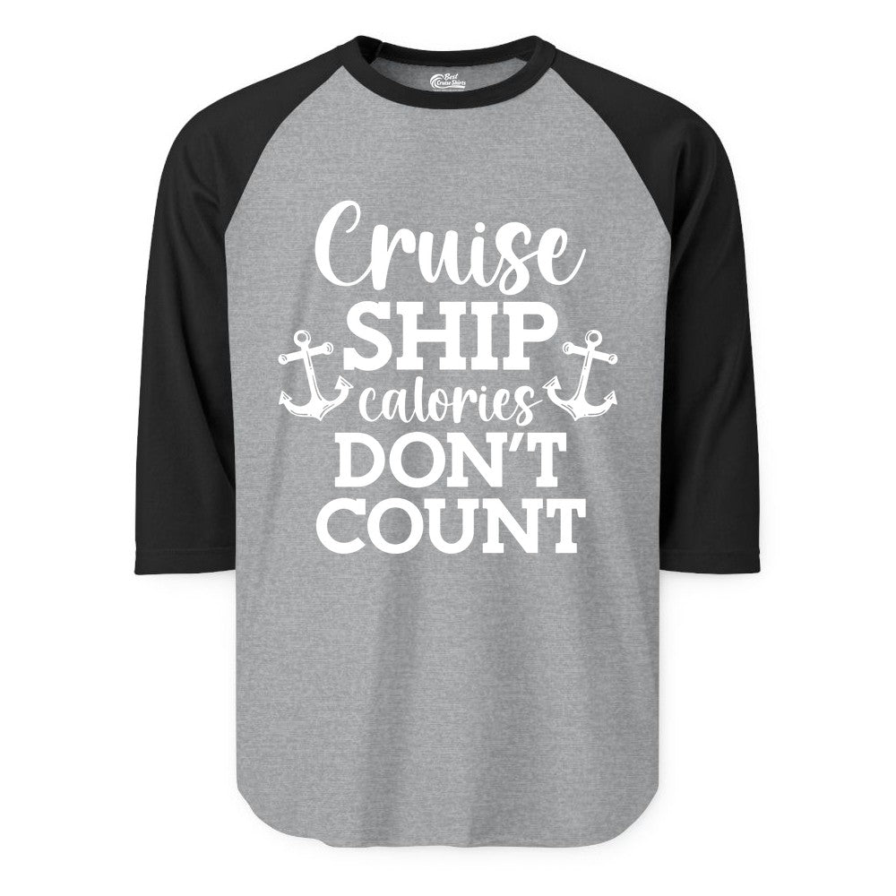 Cruise Ship Shirt - Funny Cruise Calories Don't Count Anchor Tee (Raglan) in Heather GreyBlack - Cruise Ship Calories Don’t Count Shirt with Anchors Funny Nautical