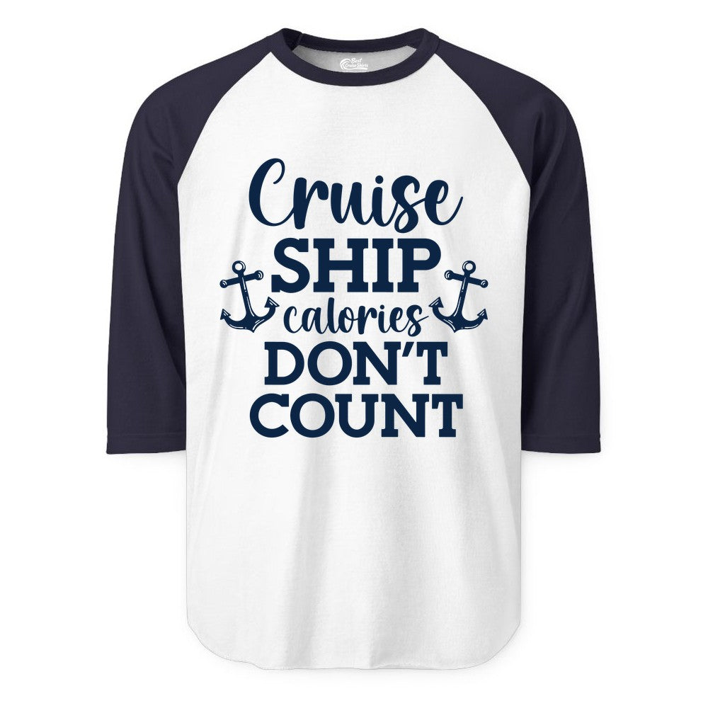 Cruise Ship Shirt - Funny Cruise Calories Don't Count Anchor Tee (Raglan) in WhiteNavy - Cruise Ship Calories Don’t Count Shirt with Anchors Funny Nautical
