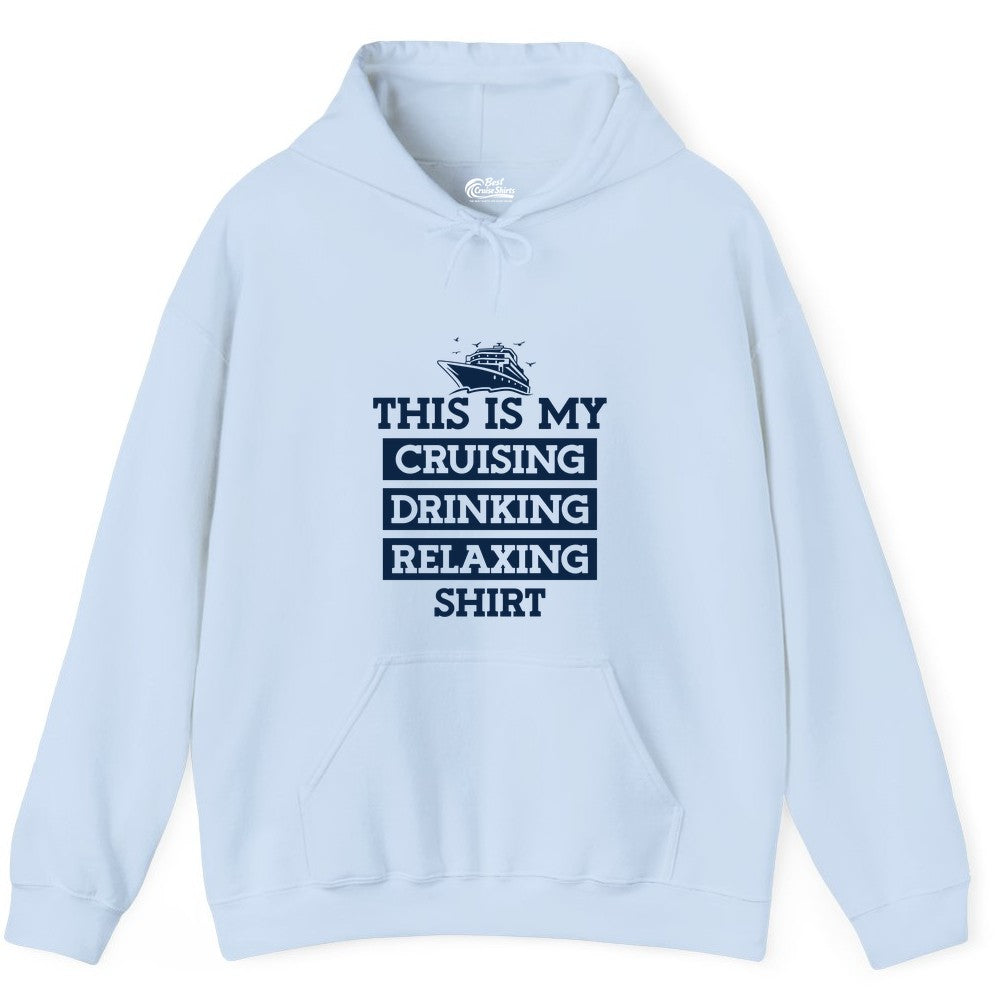 This Is My Cruising Drinking Relaxing Shirt - Funny Cruise Ship Tee Hoodie - View 10 - Best Cruise Shirts