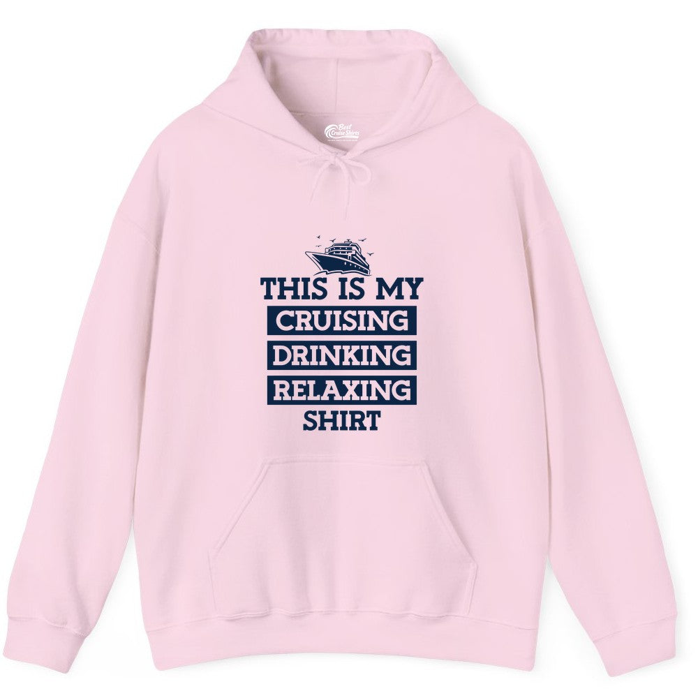 This Is My Cruising Drinking Relaxing Shirt - Funny Cruise Ship Tee Hoodie - View 11 - Best Cruise Shirts