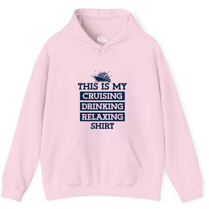 This Is My Cruising Drinking Relaxing Shirt - Funny Cruise Ship Tee Hoodie - View 11 - Best Cruise Shirts