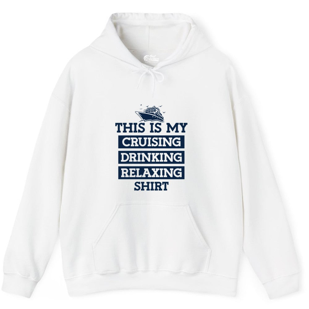 This Is My Cruising Drinking Relaxing Shirt - Funny Cruise Ship Tee Hoodie - View 12 - Best Cruise Shirts