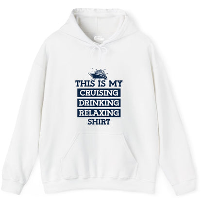 This Is My Cruising Drinking Relaxing Shirt - Funny Cruise Ship Tee Hoodie - View 12 - Best Cruise Shirts