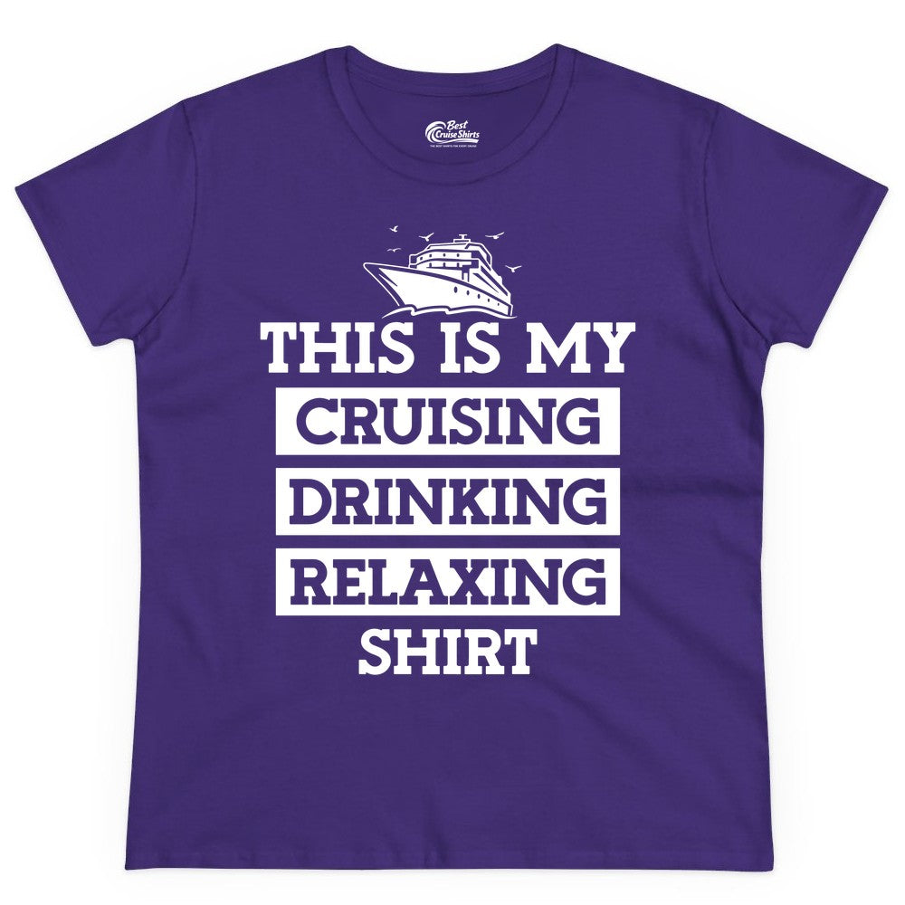 Cruise Drinking Shirt - Funny Cruise T-Shirt for Vacation Relaxation (Ladies Tee) in Purple - This Is My Cruising Drinking Relaxing Shirt - Funny Cruise Ship Tee