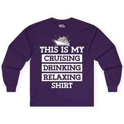 Cruise Drinking Shirt - Funny Cruise T-Shirt for Vacation Relaxation (Long Sleeve) in Purple - This Is My Cruising Drinking Relaxing Shirt - Funny Cruise Ship Tee