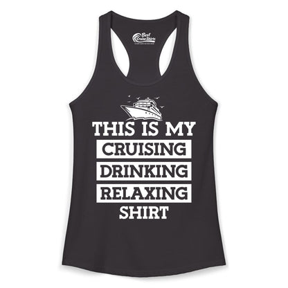 Cruise Drinking Shirt - Funny Cruise T-Shirt for Vacation Relaxation (Ladies Tank) in Black - This Is My Cruising Drinking Relaxing Shirt - Funny Cruise Ship Tee