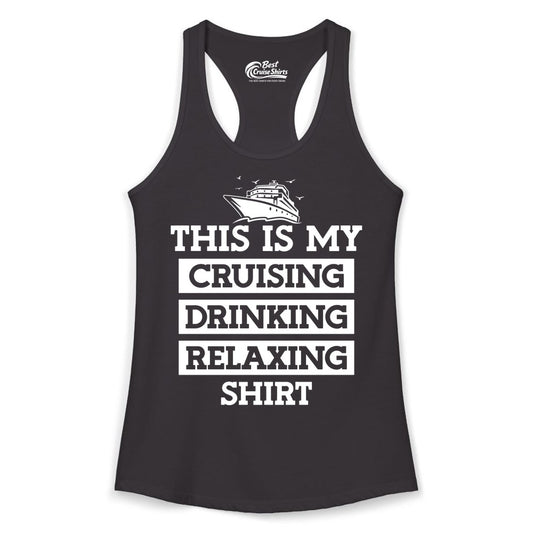 Cruise Drinking Shirt - Funny Cruise T-Shirt for Vacation Relaxation (Ladies Tank) in Black - This Is My Cruising Drinking Relaxing Shirt - Funny Cruise Ship Tee