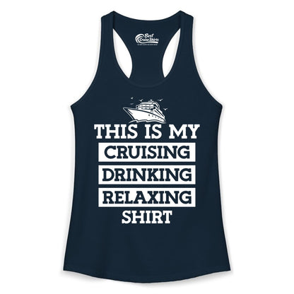 Cruise Drinking Shirt - Funny Cruise T-Shirt for Vacation Relaxation (Ladies Tank) in Solid Midnight Navy - This Is My Cruising Drinking Relaxing Shirt - Funny Cruise Ship Tee