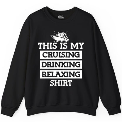 This Is My Cruising Drinking Relaxing Shirt - Funny Cruise Ship Tee Sweatshirt - View 2 - Best Cruise Shirts