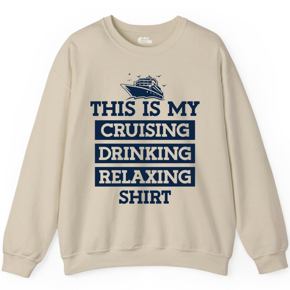 This Is My Cruising Drinking Relaxing Shirt - Funny Cruise Ship Tee Sweatshirt - View 7 - Best Cruise Shirts