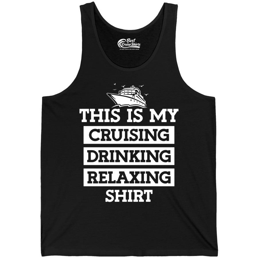 Cruise Drinking Shirt - Funny Cruise T-Shirt for Vacation Relaxation (Tank Top) in Black - This Is My Cruising Drinking Relaxing Shirt - Funny Cruise Ship Tee