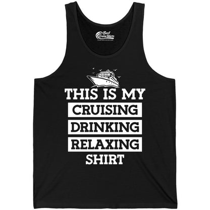 Cruise Drinking Shirt - Funny Cruise T-Shirt for Vacation Relaxation (Tank Top) in Black - This Is My Cruising Drinking Relaxing Shirt - Funny Cruise Ship Tee