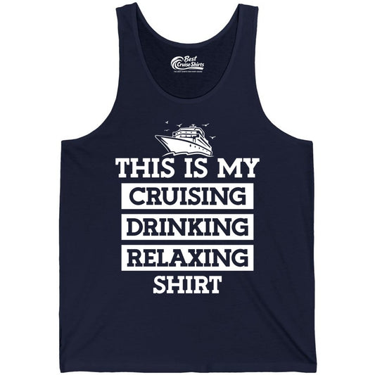 Cruise Drinking Shirt - Funny Cruise T-Shirt for Vacation Relaxation (Tank Top) in Navy - This Is My Cruising Drinking Relaxing Shirt - Funny Cruise Ship Tee
