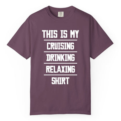 Cruise Drinking Shirt - Funny Relaxing Cruise Vacation Shirt for Adults (Comfort Color) in Berry - This Is My Cruising Drinking Relaxing Shirt Funny Cruise Tee