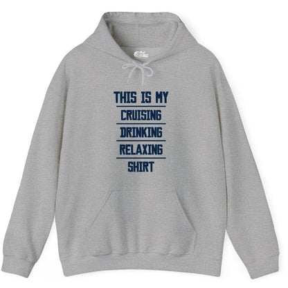 Cruise Drinking Shirt - Funny Relaxing Cruise Vacation Shirt for Adults (Hoodie) in Sport Grey - This Is My Cruising Drinking Relaxing Shirt Funny Cruise Tee