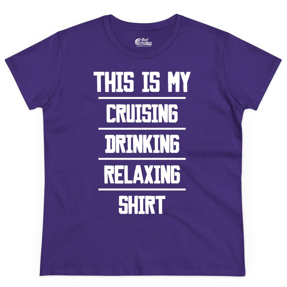 Cruise Drinking Shirt - Funny Relaxing Cruise Vacation Shirt for Adults (Ladies Tee) in Purple - This Is My Cruising Drinking Relaxing Shirt Funny Cruise Tee