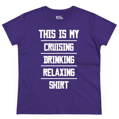 Cruise Drinking Shirt - Funny Relaxing Cruise Vacation Shirt for Adults (Ladies Tee) in Purple - This Is My Cruising Drinking Relaxing Shirt Funny Cruise Tee