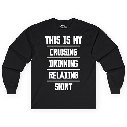 Cruise Drinking Shirt - Funny Relaxing Cruise Vacation Shirt for Adults (Long Sleeve) in Black - This Is My Cruising Drinking Relaxing Shirt Funny Cruise Tee