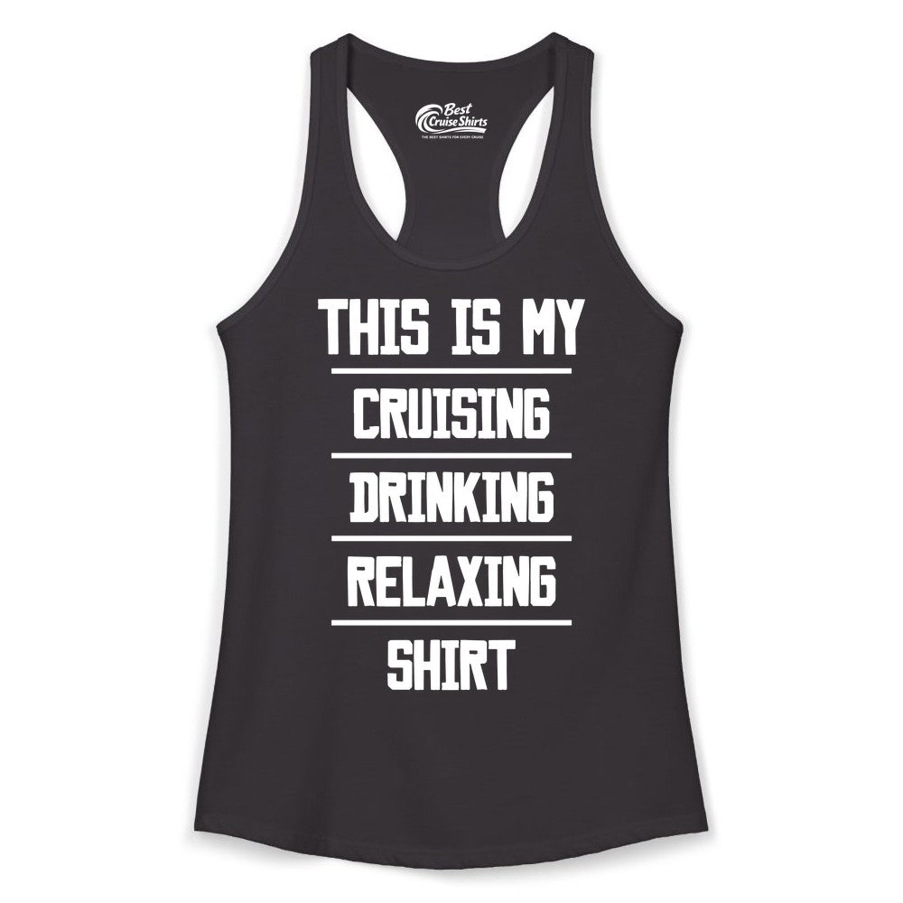 Cruise Drinking Shirt - Funny Relaxing Cruise Vacation Shirt for Adults (Ladies Tank) in Black - This Is My Cruising Drinking Relaxing Shirt Funny Cruise Tee