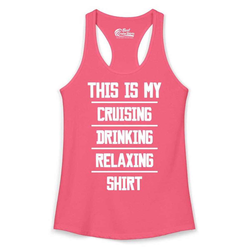 Cruise Drinking Shirt - Funny Relaxing Cruise Vacation Shirt for Adults (Ladies Tank) in Hot Pink - This Is My Cruising Drinking Relaxing Shirt Funny Cruise Tee