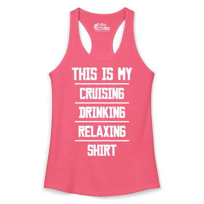 Cruise Drinking Shirt - Funny Relaxing Cruise Vacation Shirt for Adults (Ladies Tank) in Hot Pink - This Is My Cruising Drinking Relaxing Shirt Funny Cruise Tee
