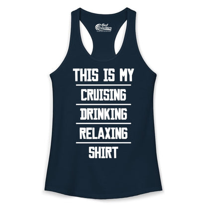 Cruise Drinking Shirt - Funny Relaxing Cruise Vacation Shirt for Adults (Ladies Tank) in Solid Midnight Navy - This Is My Cruising Drinking Relaxing Shirt Funny Cruise Tee