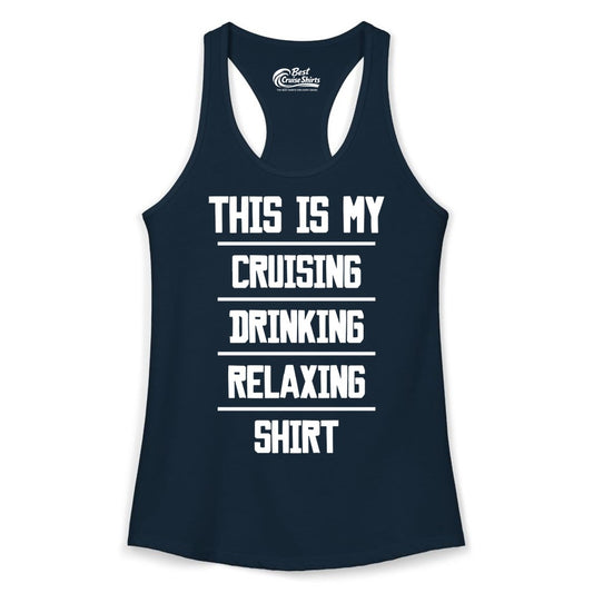 Cruise Drinking Shirt - Funny Relaxing Cruise Vacation Shirt for Adults (Ladies Tank) in Solid Midnight Navy - This Is My Cruising Drinking Relaxing Shirt Funny Cruise Tee