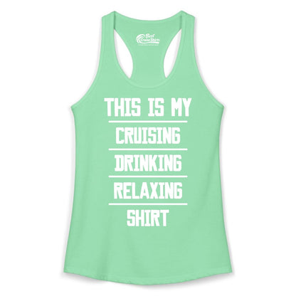 Cruise Drinking Shirt - Funny Relaxing Cruise Vacation Shirt for Adults (Ladies Tank) in Solid Mint - This Is My Cruising Drinking Relaxing Shirt Funny Cruise Tee