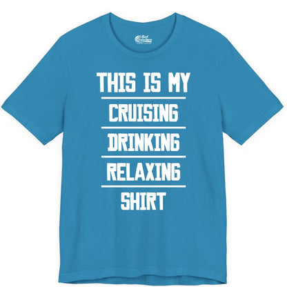 Cruise Drinking Shirt - Funny Relaxing Cruise Vacation Shirt for Adults (Premium Tee) in Aqua - This Is My Cruising Drinking Relaxing Shirt Funny Cruise Tee