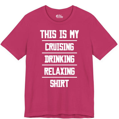 Cruise Drinking Shirt - Funny Relaxing Cruise Vacation Shirt for Adults (Premium Tee) in Berry - This Is My Cruising Drinking Relaxing Shirt Funny Cruise Tee