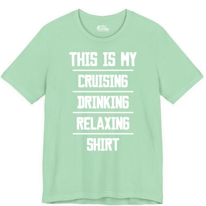 Cruise Drinking Shirt - Funny Relaxing Cruise Vacation Shirt for Adults (Premium Tee) in Mint - This Is My Cruising Drinking Relaxing Shirt Funny Cruise Tee