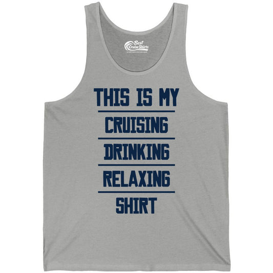 Cruise Drinking Shirt - Funny Relaxing Cruise Vacation Shirt for Adults (Tank Top) in Athletic Heather - This Is My Cruising Drinking Relaxing Shirt Funny Cruise Tee