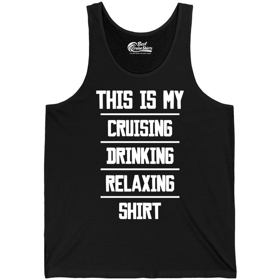 Cruise Drinking Shirt - Funny Relaxing Cruise Vacation Shirt for Adults (Tank Top) in Black - This Is My Cruising Drinking Relaxing Shirt Funny Cruise Tee