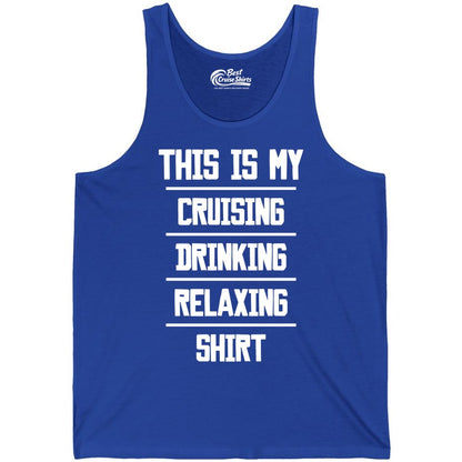 Cruise Drinking Shirt - Funny Relaxing Cruise Vacation Shirt for Adults (Tank Top) in True Royal - This Is My Cruising Drinking Relaxing Shirt Funny Cruise Tee
