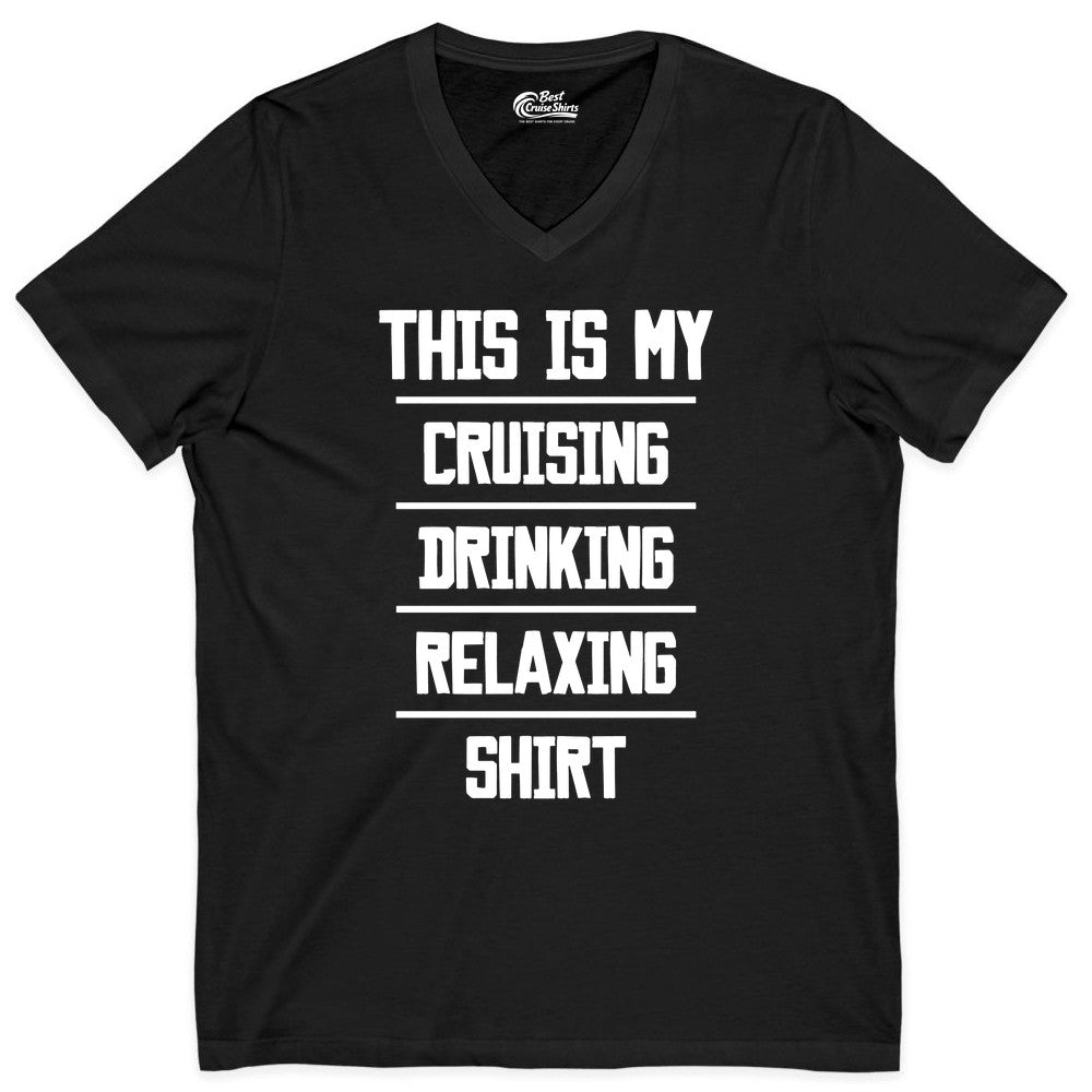 Cruise Drinking Shirt - Funny Relaxing Cruise Vacation Shirt for Adults (V-Neck) in Black - This Is My Cruising Drinking Relaxing Shirt Funny Cruise Tee