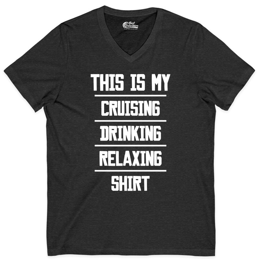 Cruise Drinking Shirt - Funny Relaxing Cruise Vacation Shirt for Adults (V-Neck) in Dark Grey Heather - This Is My Cruising Drinking Relaxing Shirt Funny Cruise Tee