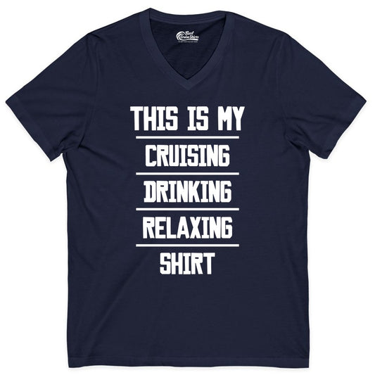 Cruise Drinking Shirt - Funny Relaxing Cruise Vacation Shirt for Adults (V-Neck) in Navy - This Is My Cruising Drinking Relaxing Shirt Funny Cruise Tee