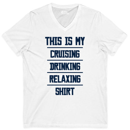 Cruise Drinking Shirt - Funny Relaxing Cruise Vacation Shirt for Adults (V-Neck) in White - This Is My Cruising Drinking Relaxing Shirt Funny Cruise Tee