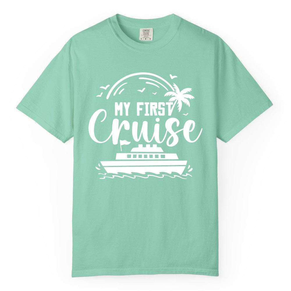 My First Cruise Shirt - Tropical Family Cruise Vacation Apparel (Comfort Color) in Island Reef - My First Cruise Shirt - Tropical Nautical Family Voyage Celebration
