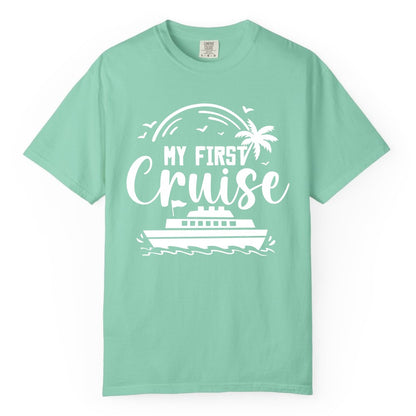My First Cruise Shirt - Tropical Family Cruise Vacation Apparel (Comfort Color) in Island Reef - My First Cruise Shirt - Tropical Nautical Family Voyage Celebration
