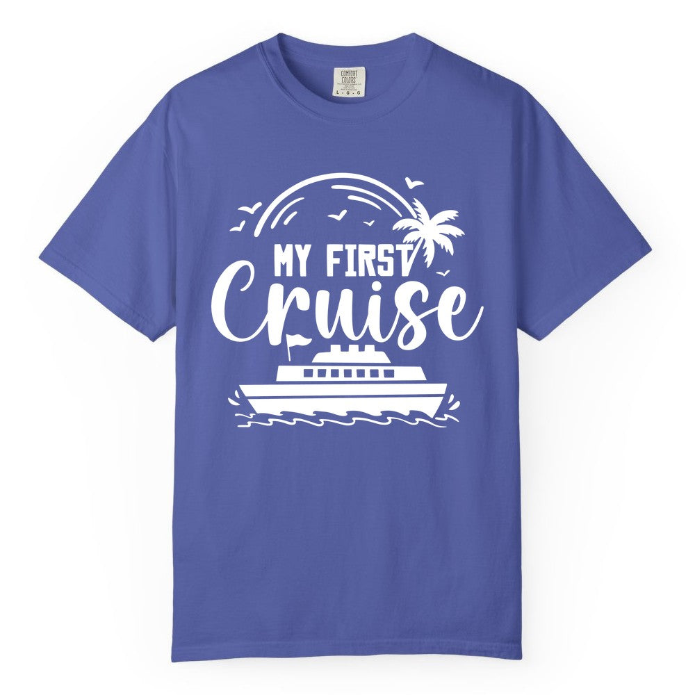 My First Cruise Shirt - Tropical Family Cruise Vacation Apparel (Comfort Color) in Periwinkle - My First Cruise Shirt - Tropical Nautical Family Voyage Celebration
