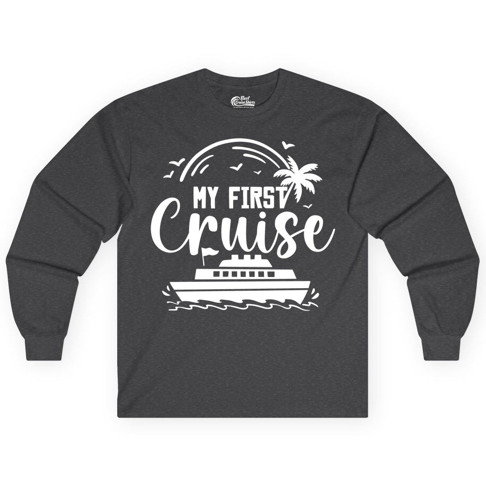 My First Cruise Shirt - Tropical Family Cruise Vacation Apparel (Long Sleeve) in Dark Heather - My First Cruise Shirt - Tropical Nautical Family Voyage Celebration