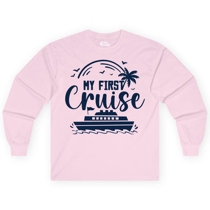 My First Cruise Shirt - Tropical Family Cruise Vacation Apparel (Long Sleeve) in Light Pink - My First Cruise Shirt - Tropical Nautical Family Voyage Celebration