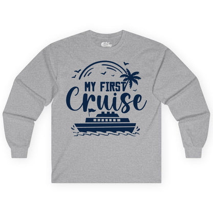 My First Cruise Shirt - Tropical Family Cruise Vacation Apparel (Long Sleeve) in Sport Grey - My First Cruise Shirt - Tropical Nautical Family Voyage Celebration
