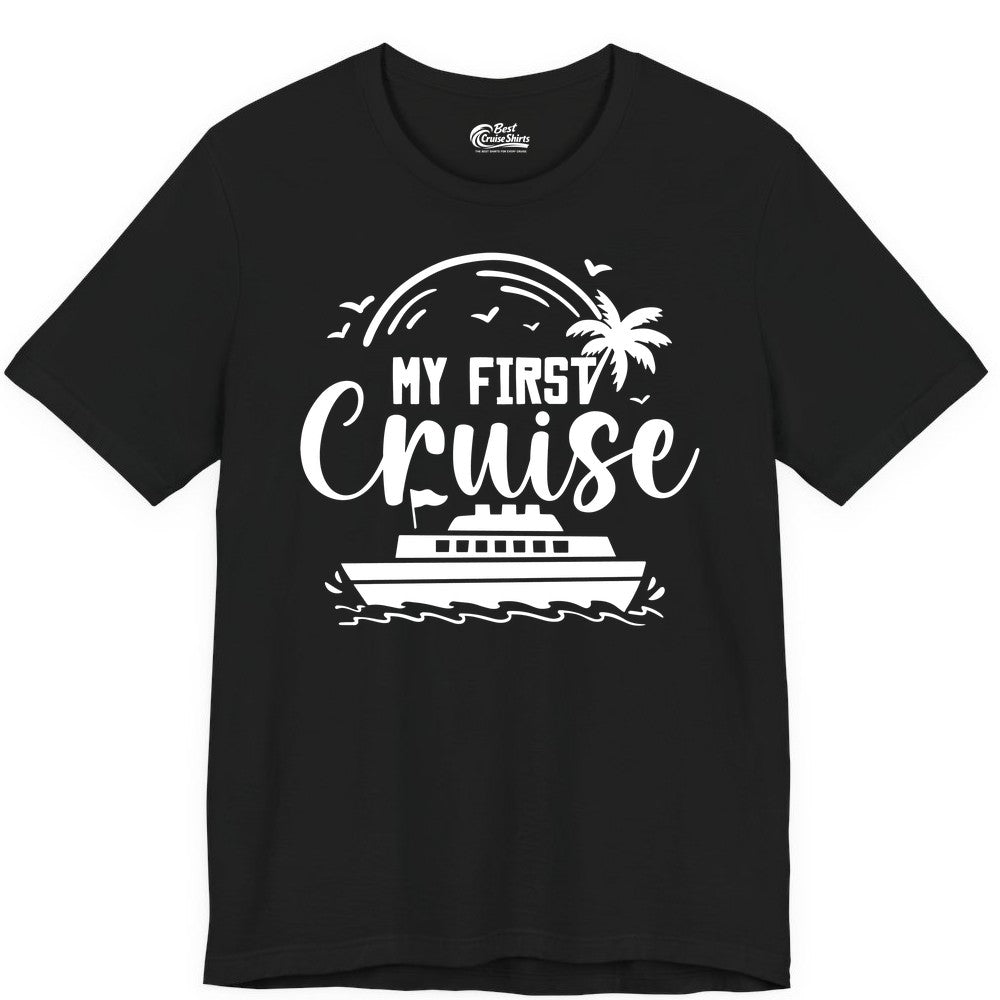 My First Cruise Shirt - Tropical Family Cruise Vacation Apparel (Premium Tee) in Black - My First Cruise Shirt - Tropical Nautical Family Voyage Celebration