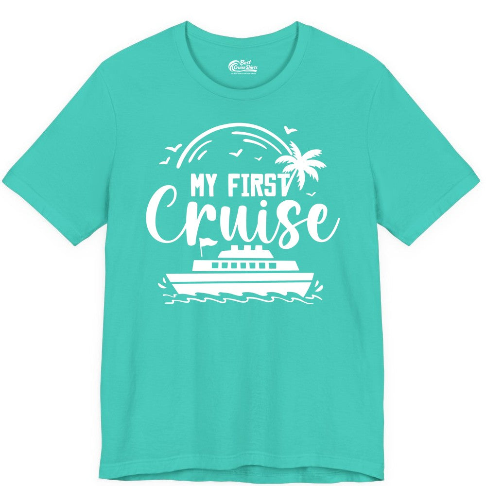 My First Cruise Shirt - Tropical Family Cruise Vacation Apparel (Premium Tee) in Teal - My First Cruise Shirt - Tropical Nautical Family Voyage Celebration