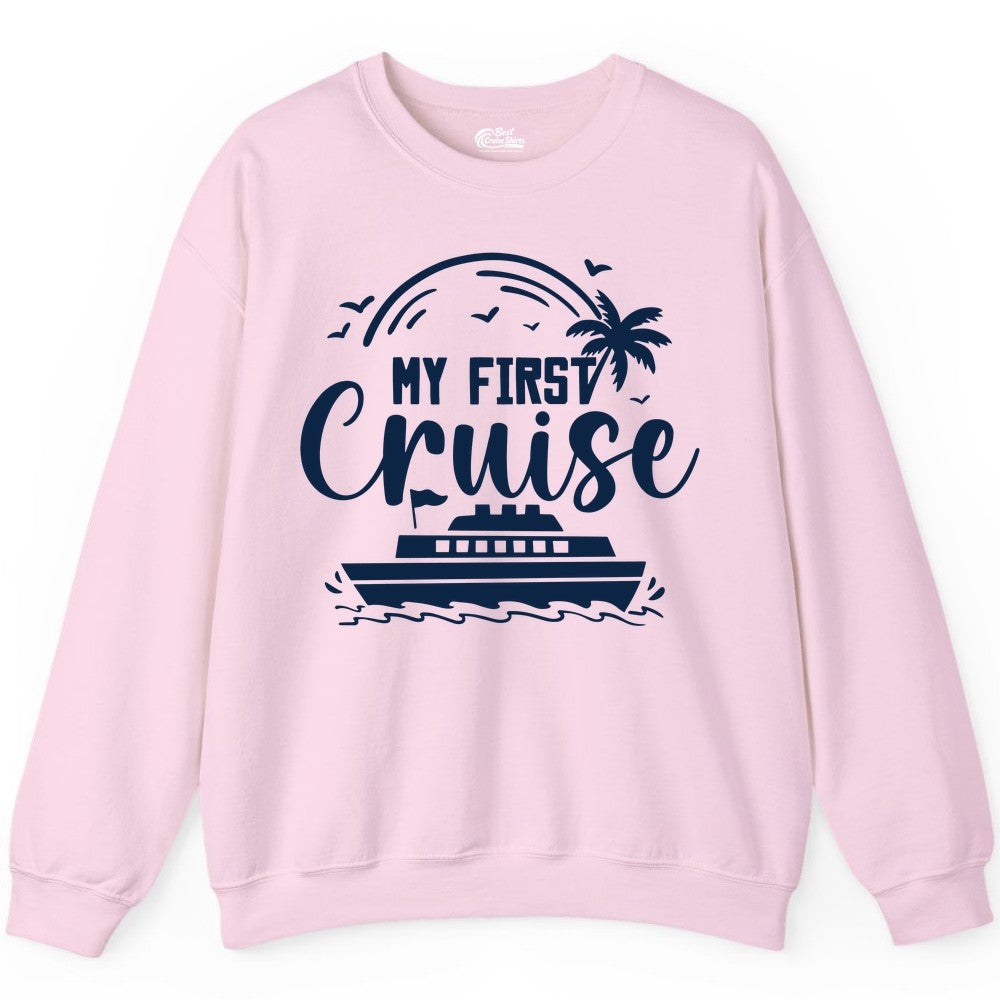 My First Cruise Shirt - Tropical Family Cruise Vacation Apparel (Sweatshirt) in Light Pink - My First Cruise Shirt - Tropical Nautical Family Voyage Celebration
