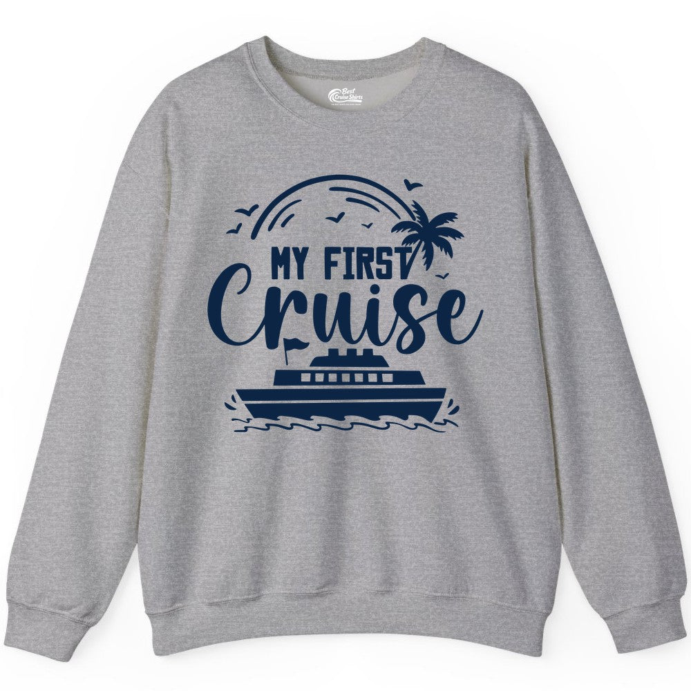 My First Cruise Shirt - Tropical Family Cruise Vacation Apparel (Sweatshirt) in Sport Grey - My First Cruise Shirt - Tropical Nautical Family Voyage Celebration