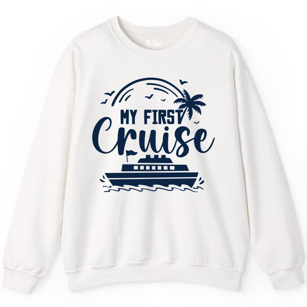 My First Cruise Shirt - Tropical Family Cruise Vacation Apparel (Sweatshirt) in White - My First Cruise Shirt - Tropical Nautical Family Voyage Celebration
