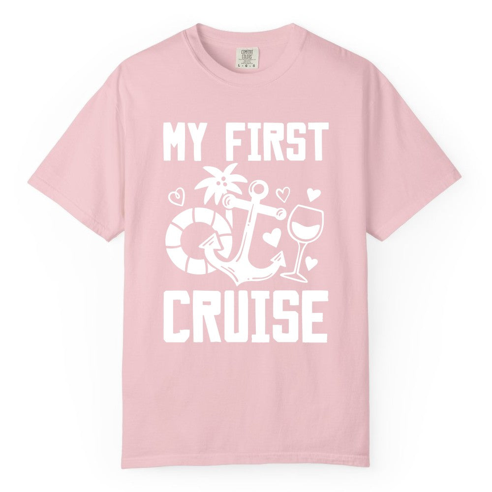 My First Cruise Shirt - Cruise Vacation Apparel for First Timers (Comfort Color) in Blossom - My First Cruise Shirt - Bold Nautical Icons Celebration Tee
